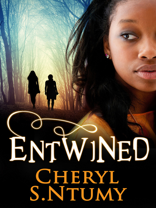 Title details for Entwined by Cheryl S. Ntumy - Available